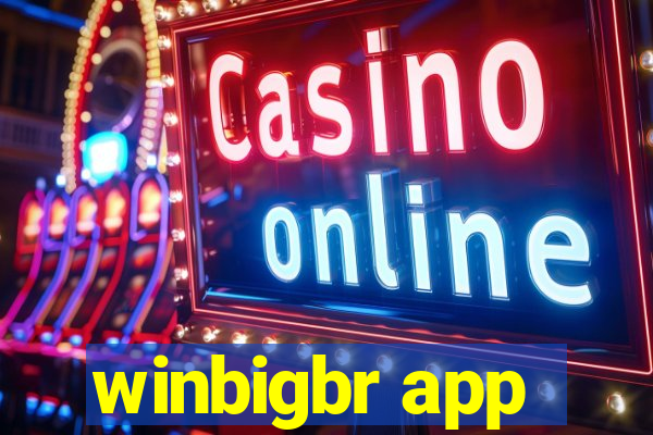 winbigbr app